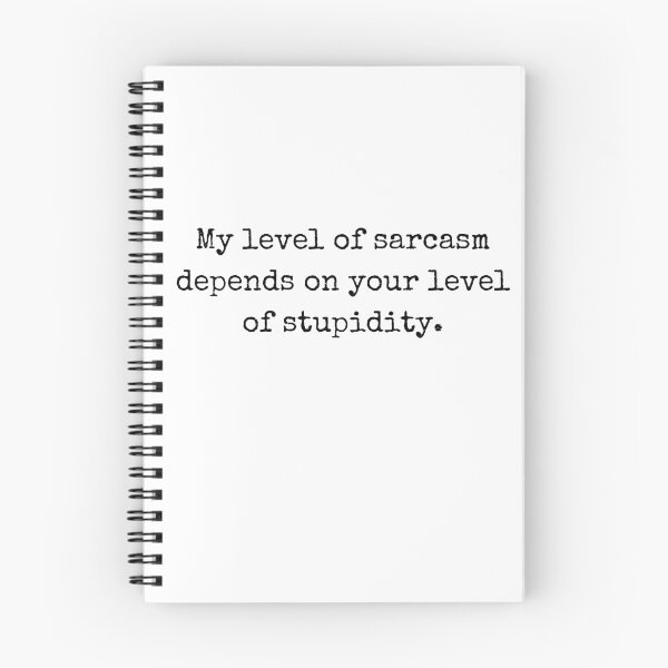 Item preview, Witty Phrase – My level of sarcasm depends on your level of stupidity designed and sold by BoldTalk.