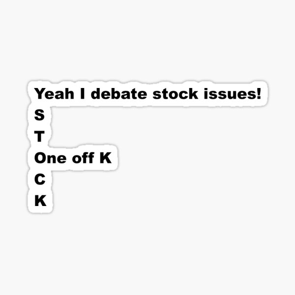 Item preview, Stock issues K debate designed and sold by BigRonny.