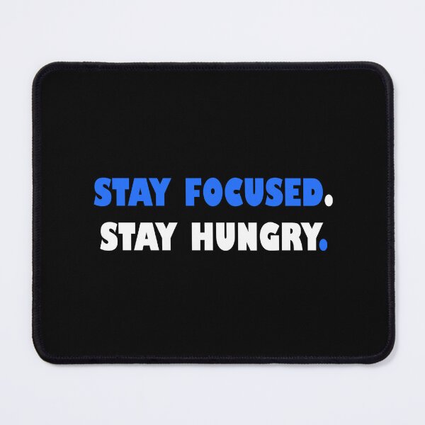 Item preview, Stay Hungry. Stay Focused. designed and sold by Power Quote Store.