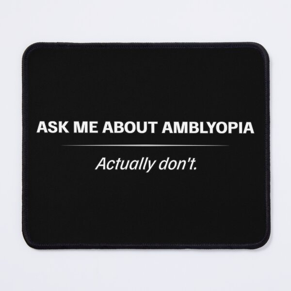 Item preview, Amblyopia Awareness – Ask Me About It (Actually Don’t) designed and sold by Eyepatch-Jacks.
