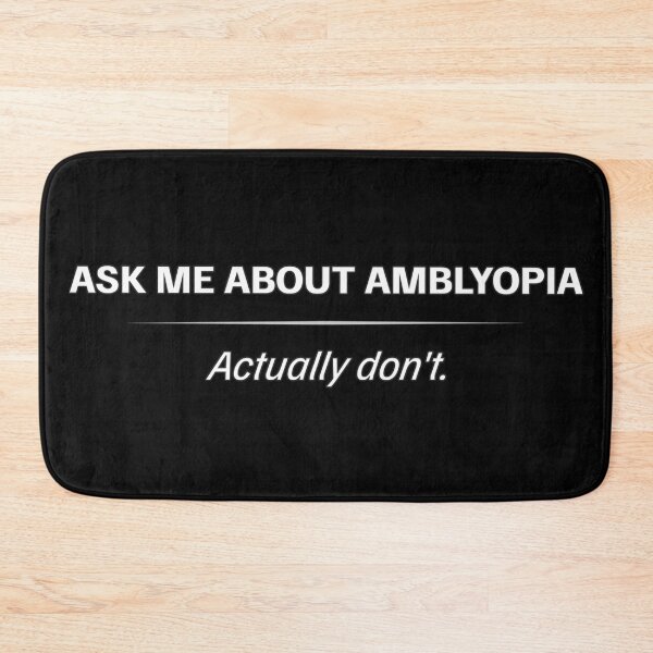 Item preview, Amblyopia Awareness – Ask Me About It (Actually Don’t) designed and sold by Eyepatch-Jacks.