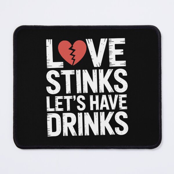 Item preview, Love Stinks Let's Have Drinks designed and sold by PrintAtelier.