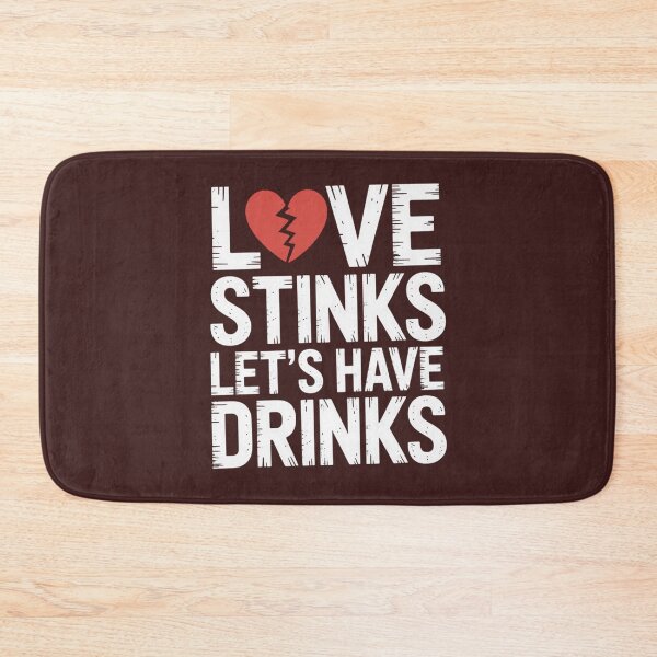 Item preview, Love Stinks Let's Have Drinks designed and sold by PrintAtelier.