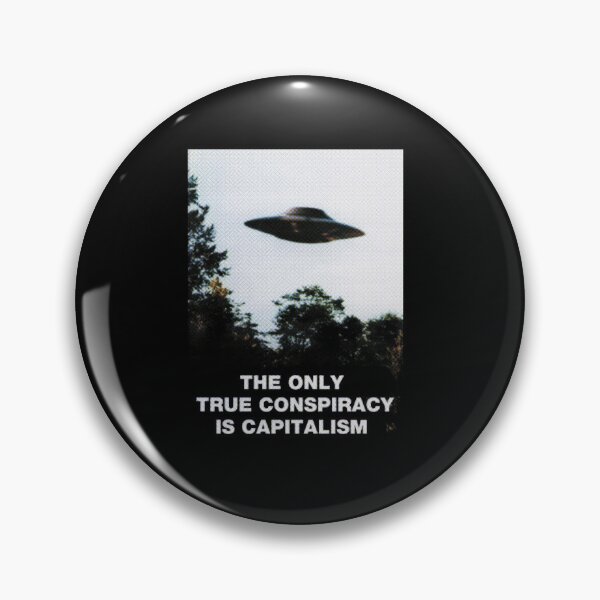 Item preview, The only true conspiracy is capitalism designed and sold by remerasnerdas.