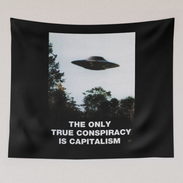 Item preview, The only true conspiracy is capitalism designed and sold by remerasnerdas.