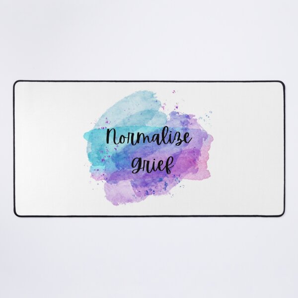 Item preview, Normalize Grief designed and sold by Gwatson81.