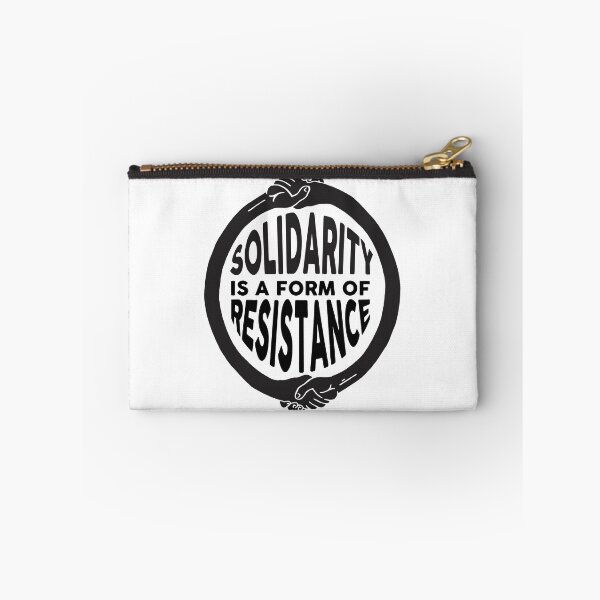 Item preview, Solidarity is a form of resitance designed and sold by remerasnerdas.