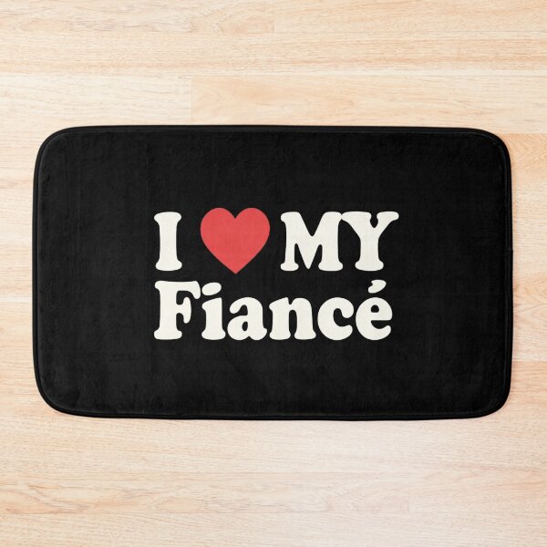 Item preview, I Love My Fiancé Future Mr Valentine designed and sold by GrumpySableye.