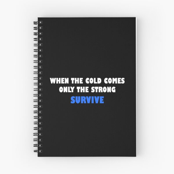 Item preview, WHEN THE COLD COMES ONLY THE STRONG SURVIVE designed and sold by Power Quote Store.