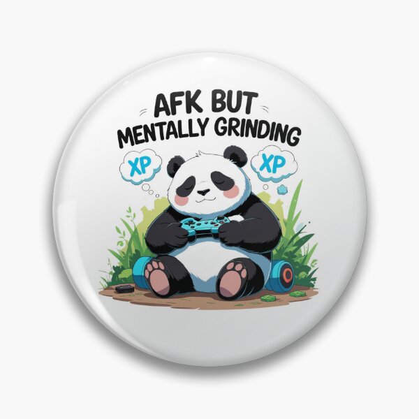 Item preview, AFK But Mentally Grinding designed and sold by SloganSauce.