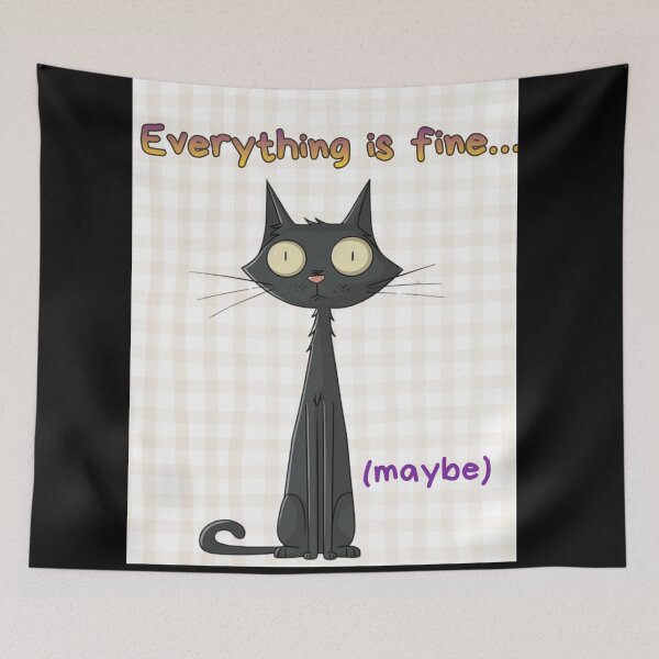 Item preview, Cat Meme Illustration-Everything Is Fine (Maybe) designed and sold by MiraLumeStudio.