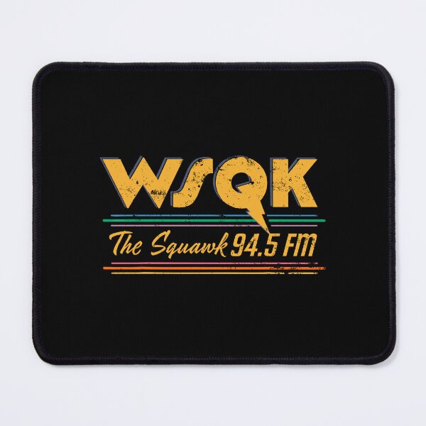 Item preview, WSQK The Squawk 94.5 FM designed and sold by Steele-Art.
