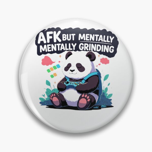 Item preview, AFK But Mentally Grinding gamer panda designed and sold by SloganSauce.