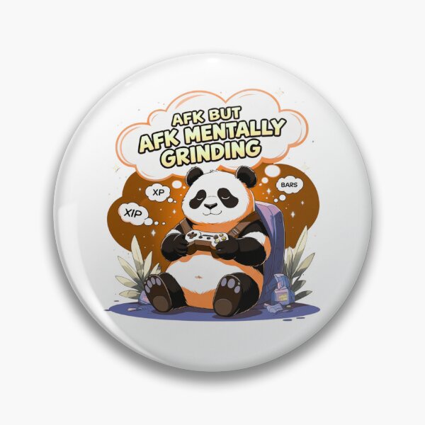 Item preview, AFK But Mentally Grinding panda art designed and sold by SloganSauce.