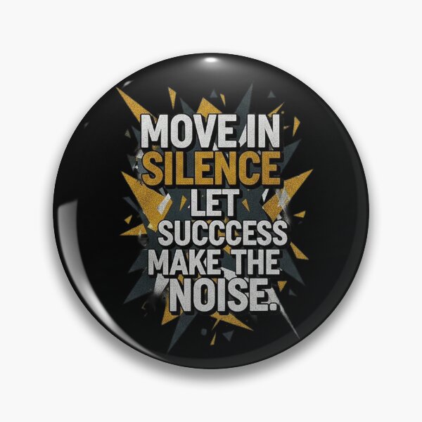 Item preview, Move in Silence Let Success Make the Noise – Hustle Motivation Quote Design designed and sold by SV-Creation.
