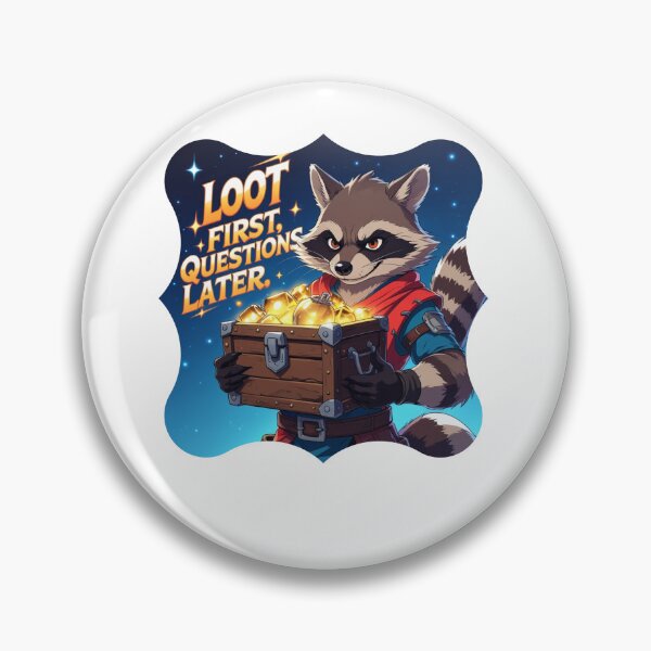 Item preview, Loot First, Questions Later designed and sold by SloganSauce.