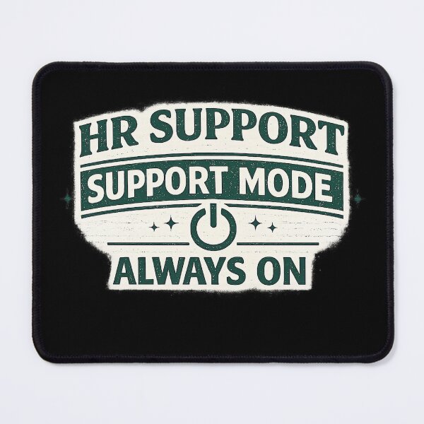 Item preview, HR Support: Support Mode Always On - Funny HR Retro Design designed and sold by Work Life Tees.