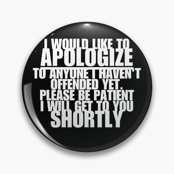 Item preview, Funny Apology designed and sold by w66aboo.