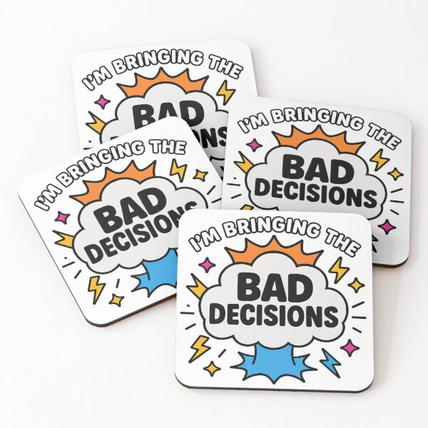 Item preview, I’m Bringing the Bad Decisions - Funny Party designed and sold by ZBIFBOUETLA.