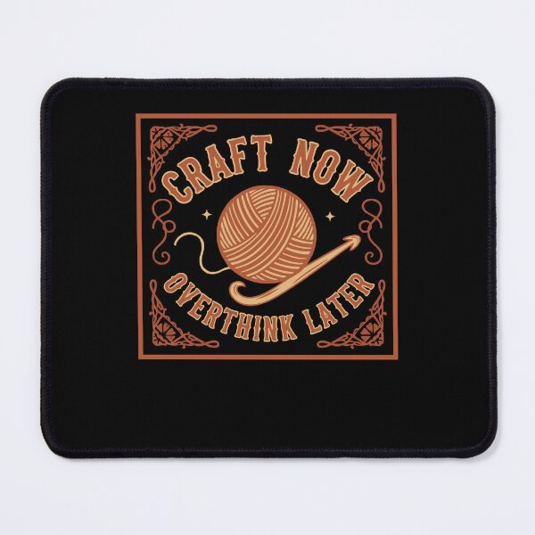 Item preview, Craft Now Overthink Later Funny Crochet Yarn designed and sold by LuminOrb.