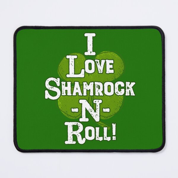 Item preview, I Love Shamrock -N- Roll! designed and sold by Normbot2000.