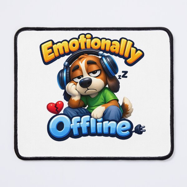 Item preview, Emotionally Offline Funny Tired Dog Humor designed and sold by HappyPatchEG.