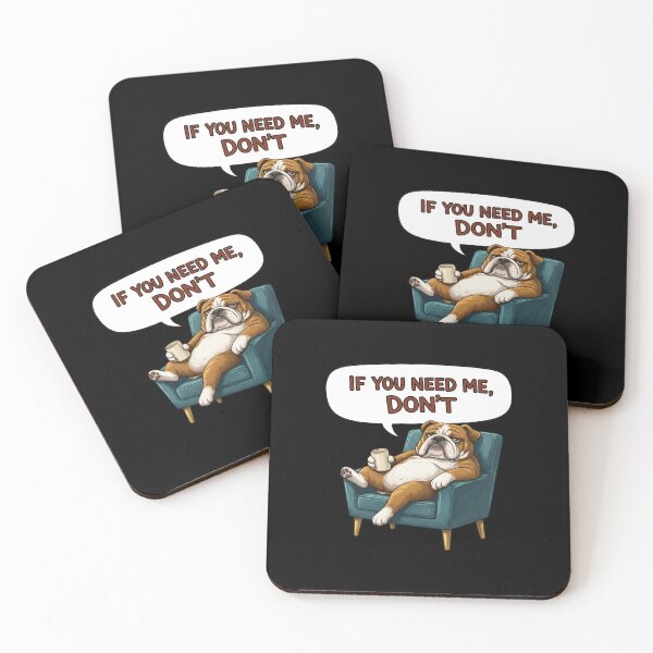 Item preview,  Grumpy Bulldog "If You Need Me Don't" Introvert Humor  designed and sold by w66aboo.