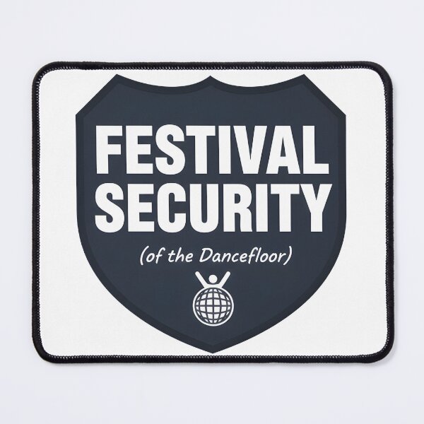Item preview, Festival Security of the Dancefloor – Fun Party Crest Design designed and sold by Fuechse.