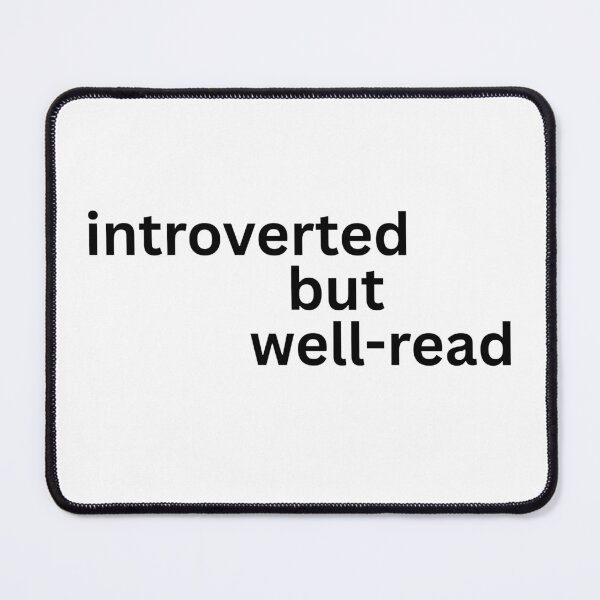 Item preview, Introverted but well-read designed and sold by The Well-Read Crone.