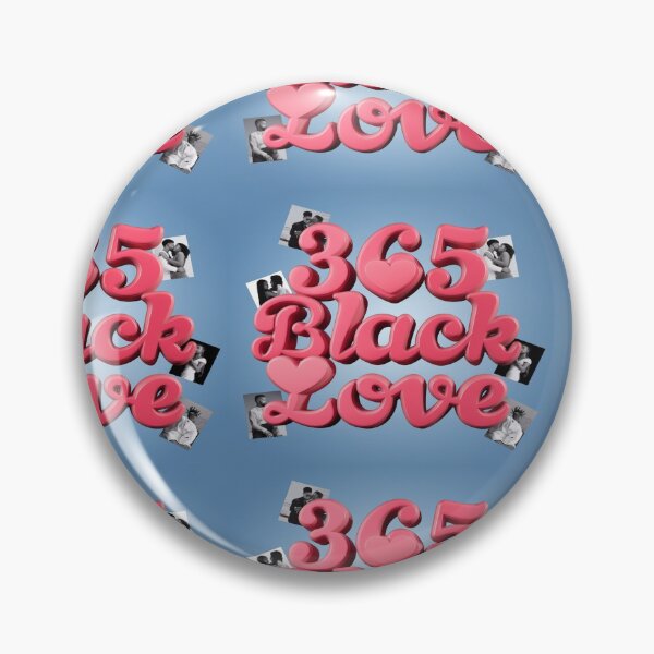 Item preview, 365 Black Love designed and sold by SNNDesignersLLC.