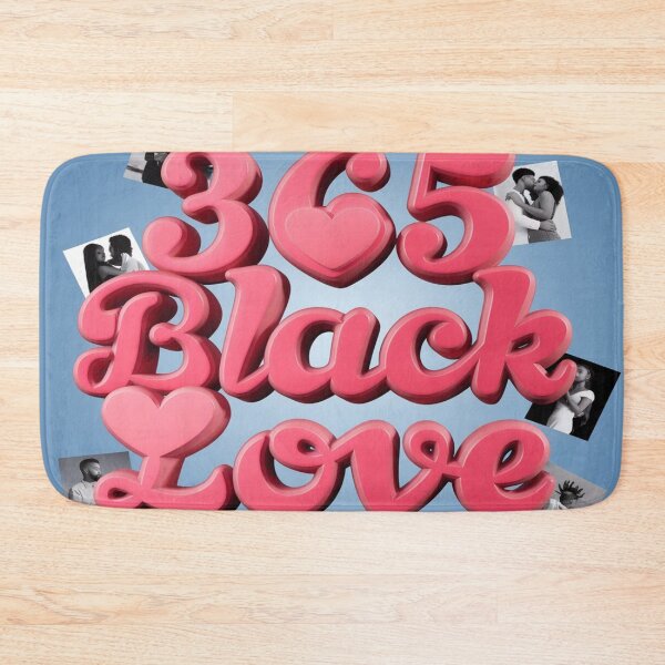 Item preview, 365 Black Love designed and sold by SNNDesignersLLC.