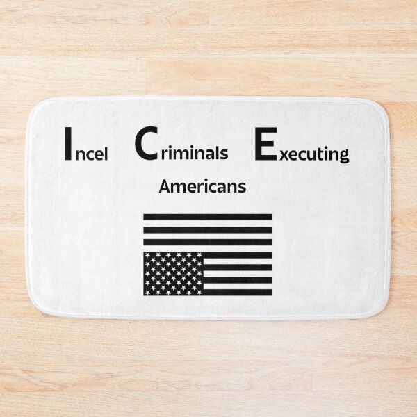 Item preview, ICE: Incel Criminals Executing Americans designed and sold by barkingyak.