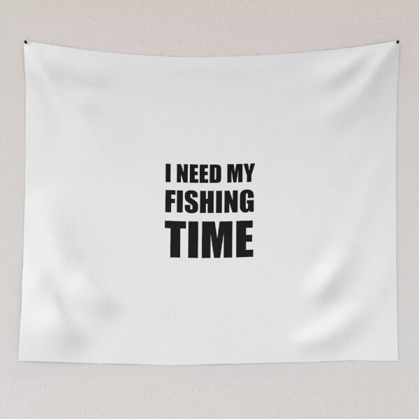 Item preview, I Need My Fishing Time designed and sold by TheBestStore.