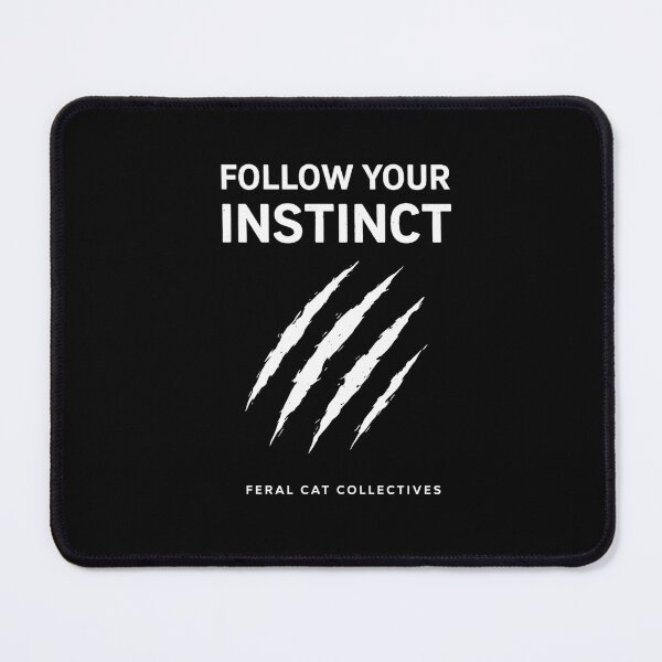 Item preview, Follow Your Instinct designed and sold by FeralCatCollectives.