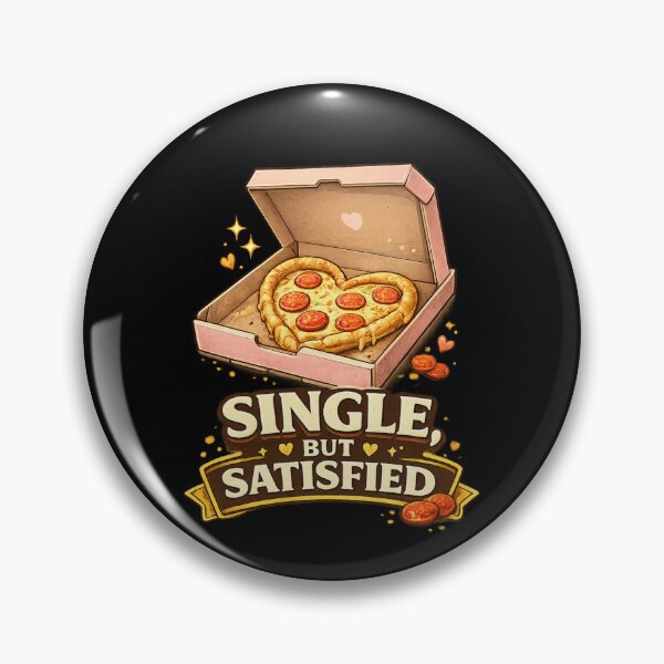 Item preview, Single But Satisfied – Funny Pizza Valentine Pun designed and sold by PunchDrop.