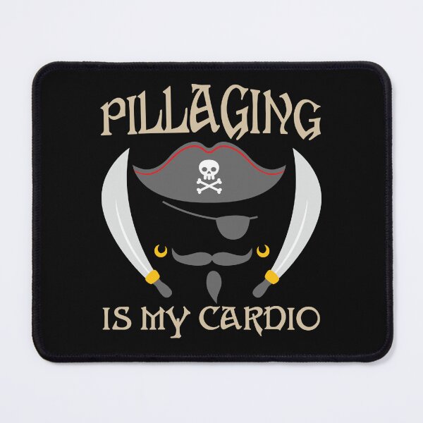 Item preview, Pillaging Pirate Funny Gifts Quote Cardio designed and sold by jaygo.