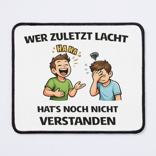 Item preview, He who laughs last hasn't understood yet. designed and sold by AggAverse.