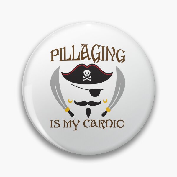 Item preview, Pillaging Is My Cardio Funny Pirate  designed and sold by jaygo.