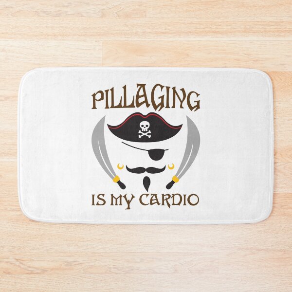 Item preview, Pillaging Is My Cardio Funny Pirate  designed and sold by jaygo.