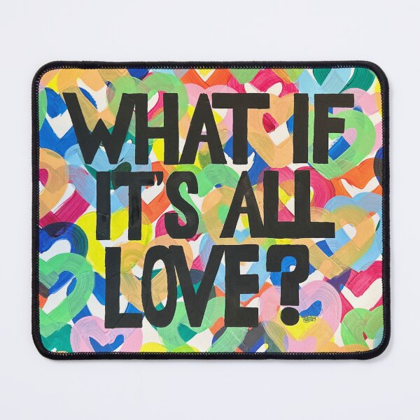 Item preview, What If It's All Love? designed and sold by SamCatArt.