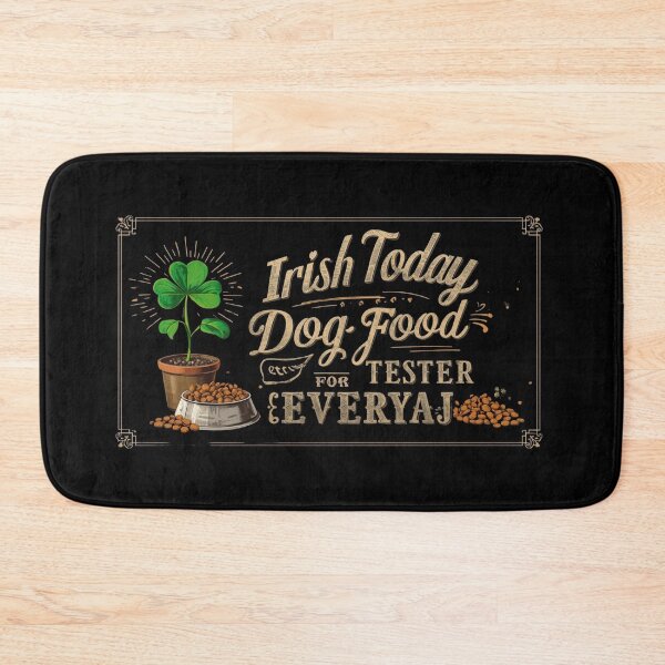 Item preview, St.Patrick’s Day - Dog food tester  designed and sold by YourTrendyTees.