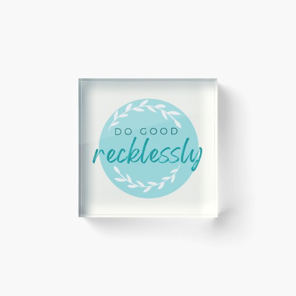 Item preview, Do Good Recklessly designed and sold by SamCatArt.