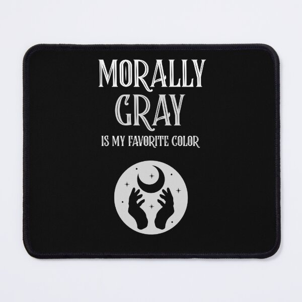 Item preview, Morally Gray designed and sold by DesignsbyDugar.