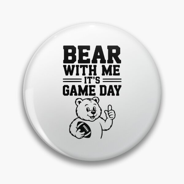 Item preview, Bear With Me, It’s Game Day designed and sold by Frank Ring.