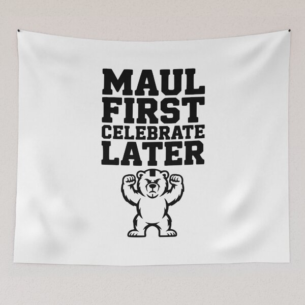 Item preview, Maul First, Celebrate Later designed and sold by Frank Ring.