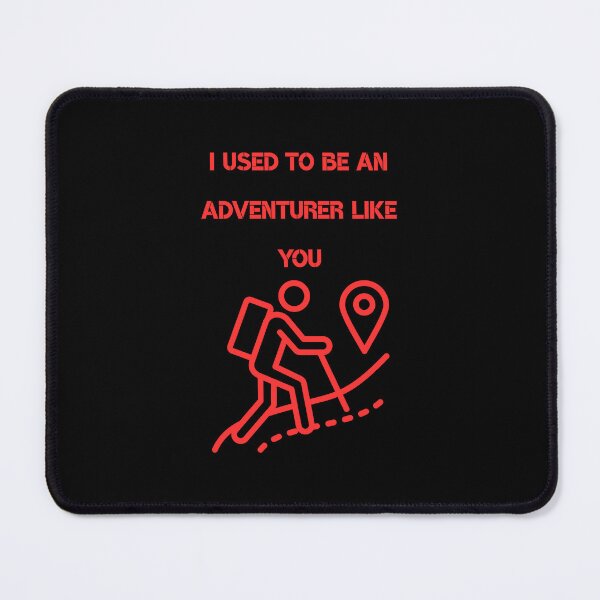 Item preview, I Used to Be an Adventurer Like You designed and sold by JI-PIXEL-PLACE.