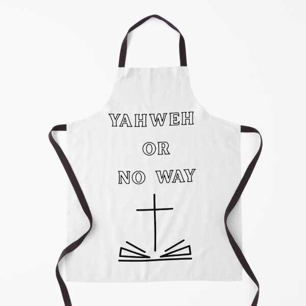 Item preview, Yahweh or no way designed and sold by designsfromhim.