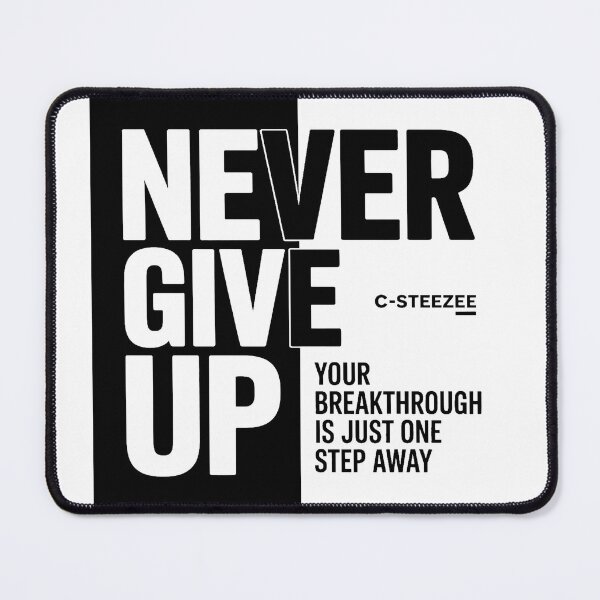 Item preview, Never Give Up Breakthrough  designed and sold by SteezeeStore.