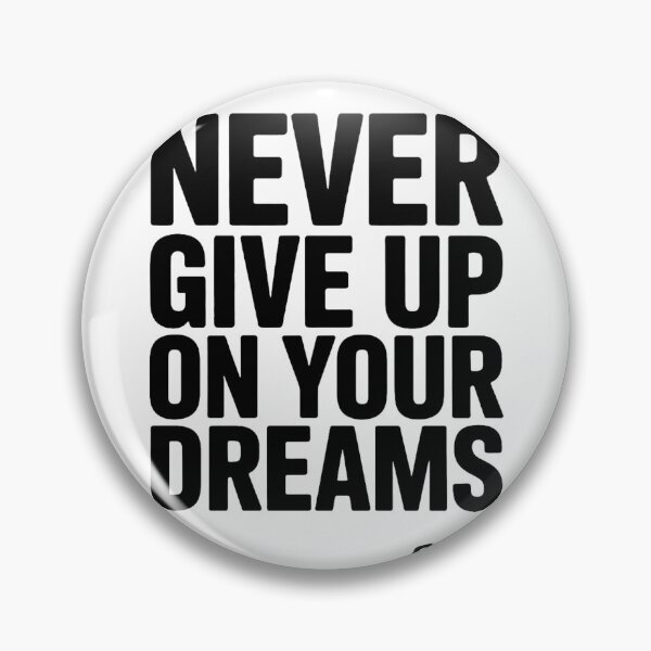 Item preview, Never Give Up On Your Dreams designed and sold by SteezeeStore.