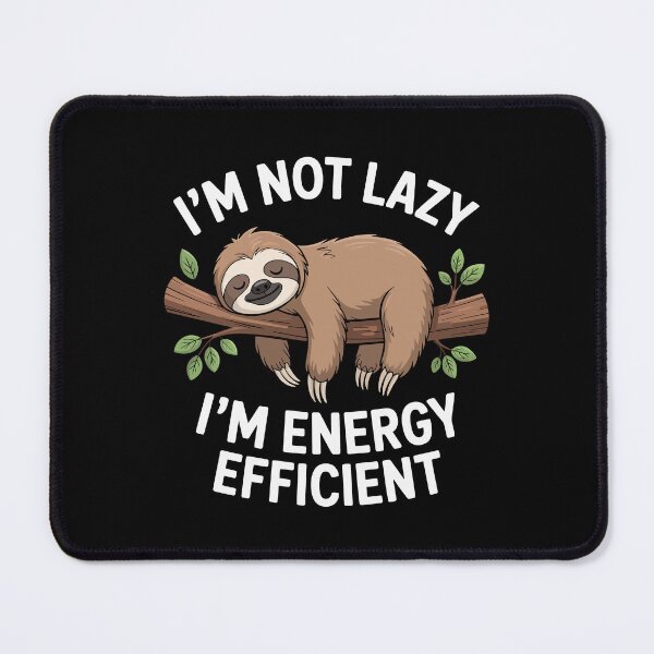 Item preview, i,m not lazy i,m energy efficient designed and sold by jkrphoto.